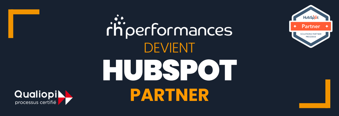 RH Performances est un cabinet Hubspot Partner !